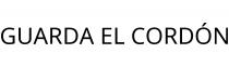 GUARDA EL CORDÓN