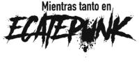 MIENTRAS TANTO EN ECATEPUNK