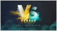 VS VERSUS BY KIO NETWORKS LET'S SETTLE THIS