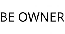 BE OWNER