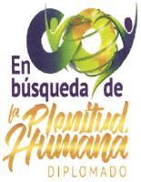 EN BÚSQUEDA DE LA PLENITUD HUMANA DIPLOMADO
