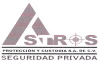 ASTROS; PROTECCION Y CUSTODIA; S.A. DE C.V.