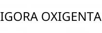 IGORA OXIGENTA