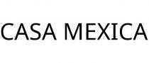 CASA MEXICA