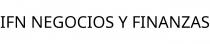 IFN NEGOCIOS Y FINANZAS