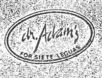 DR. ADAM'S FOR SIETE LEGUAS