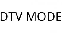 DTV MODE