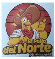 EL POLLO DEL NORTE MAS SABROSO; ES IMPOSIBLE