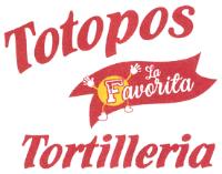 TOTOPOS LA FAVORITA TORTILLERIA