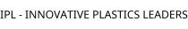 IPL - INNOVATIVE PLASTICS LEADERS