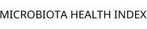 MICROBIOTA HEALTH INDEX
