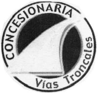 CONCESIONARIA VÍAS TRONCALES