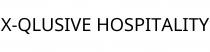 X-QLUSIVE HOSPITALITY