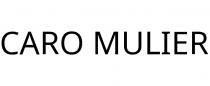 CARO MULIER