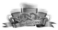 OKTOBER FEST CANCUN