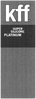 KFF SUPER SILICONE PLATINUM