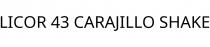 LICOR 43 CARAJILLO SHAKE