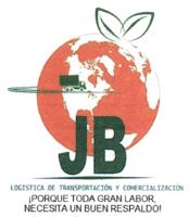 JB LOGÍSTICA DE TRANSPORTACIÓN Y COMERCIALIZACIÓN ¡PORQUE TODA GRAN LABOR; NECESITA UN BUEN RESPALDO