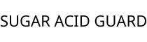 SUGAR ACID GUARD