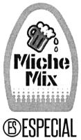 MICHE MIX ESPECIAL