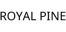 ROYAL PINE