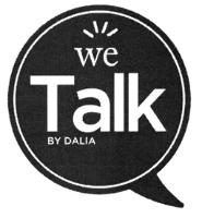 WE TALK