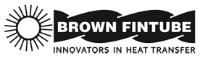 BROWN FINTUBE INNOVATORS IN HEAT TRANSFER