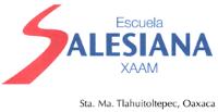 ESCUELA SALESIANA XAAM STA. MA. TLAHUITOLTEPEC; OAXACA