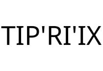 TIP'RI'IX