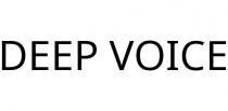 DEEP VOICE