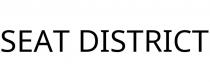 SEAT DISTRICT