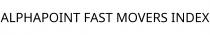 ALPHAPOINT FAST MOVERS INDEX