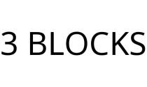 3 BLOCKS