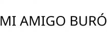 MI AMIGO BURÓ