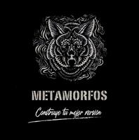 METAMORFOS; CONSTRUYE TU MEJOR VERSIÓN.