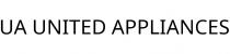 UA UNITED APPLIANCES