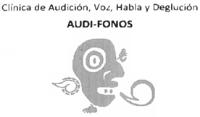 CLÍNICA DE AUDICIÓN; VOZ; HABLA Y DEGLUCIÓN AUDI-FONOS