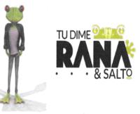 TU DIME RANA & SALTO