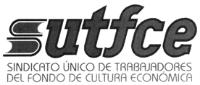SUTFCE SINDICATO ÚNICO DE TRABAJADORES DEL FONDO DE CULTURA ECONÓMICA