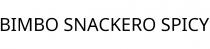 BIMBO SNACKERO SPICY