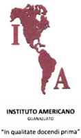 INSTITUTO AMERICANO IA GUANAJUATO. IN QUALITATE DOCENDI PRIMA.