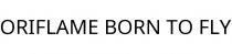 ORIFLAME BORN TO FLY