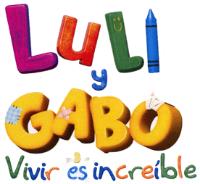 LULI Y GABO VIVIR ES INCREIBLE