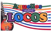 AQUELLOS AÑOS LOCOS