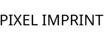 PIXEL IMPRINT
