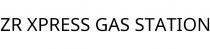 ZR XPRESS GAS STATION