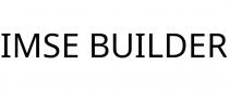 IMSE BUILDER
