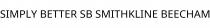 SIMPLY BETTER SB SMITHKLINE BEECHAM