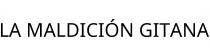LA MALDICIÓN GITANA