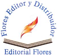 FLORES EDITOR Y DISTRIBUIDOR EDITORIAL FLORES